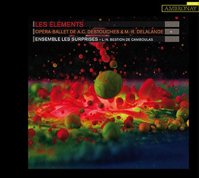 Ensemble Le Schurpreis - M.R.Delalande & A.C.Destouches - Les Elements - Import CD