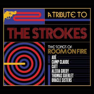 Various Artists - A Tribute To The Strokes, The Songs Of Room On Fire - Import CD