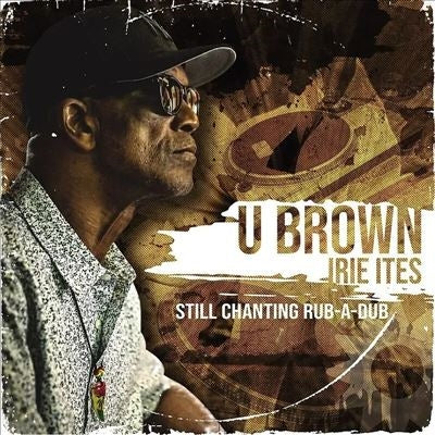 U Brown - Still Chanting Rub-A-Dub - Import Vinyl LP Record