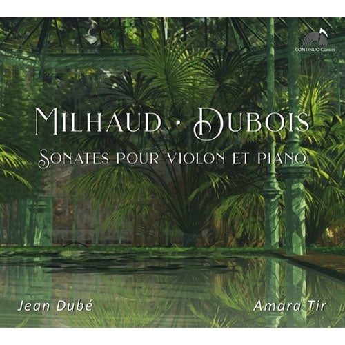 Amara Tir ; Jean Dube - Milhaud, Dubois: Sonates pour violons et piano - Import CD