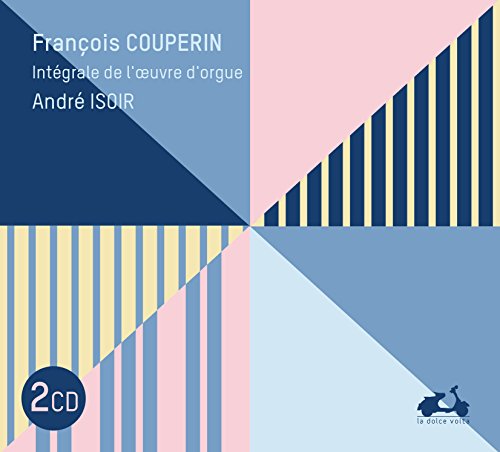 Couperin, Francois (1668-1733) - Complete Organ Works : Andre Isoir (2CD) - Import 2 CD