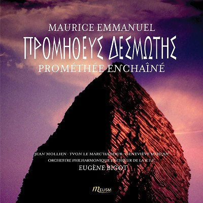 Eugène Boudin, Orchestre National de France, Jean Mollien, Yvon Le Marcadour - Emmanuel, Maurice (1862-1938) Promethee Enchaine : Bigot / Rtf Philharmonic, Mollien, Le Marc'Hadour, Moizan, Etc (1959) - Import CD