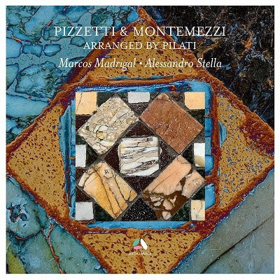 Marcos Madrigal、Aressandoro Suterra - Pizzetti & Montemezzi -arranged by Pilati : Marcos Madrigal, Alessandro Stella(P) - Import CD