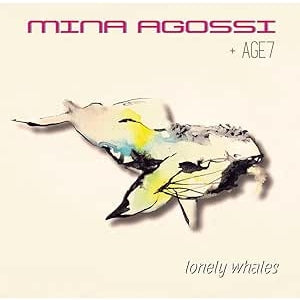 Mina Agossi 、 Age7 - Lonely Whales - Import Vinyl LP Record