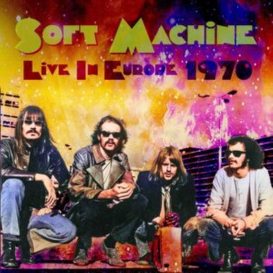 Soft Machine - Live In Europe 1970 - Import 2 CD