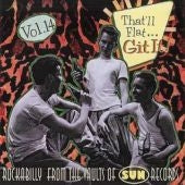 Various Artists - That'll Flat Git It Vol.14 (Rockabilly From The Vaults Of Sun Records) - Import CD