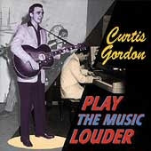 Curtis Gordon - Play The Music Louder - Import CD