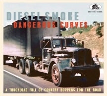 Various Artists - Diesel Smoke And Dangerous Curves Vol.1: A Truckload Full Of Country Boppers For The Road - Import CD