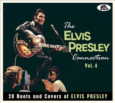 Various Artists - The Elvis Presley Connection. Vol. 4 - 28 Roots And Covers Of Elvis Presley - Import CD Digipak