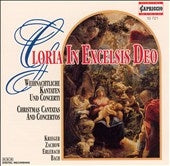 Berlin Capella Cantorum, La Dolcezza, Berlin Baroque Trumpet Ensemble - Gloria In Excelsis Deo - Christmas Cantatas and Concertos - Import CD