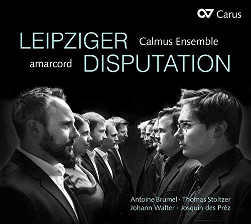 CALMUS ENSEMBLE; AMARCORD - Leipziger Disputation - Import Digipak CD