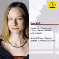 Winger, Marret - H.Wolf: Lieder nach Texten von Keller, Goethe Lieder, Spanische Lieder, etc (2007) / Marret Winger(S), Steffen Hartmann(p) - Import CD