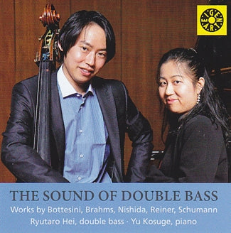 Ryutaro Hei - The Sound of Double Bass - Works by Bottesini Brahms, Nishida, Reiner, Schumann - Import CD