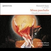 Ensemble Officium & Wilfried R - Heinrich Isaac: Missa Paschalis(Easter Mass), Choralis Constantinus - Import CD