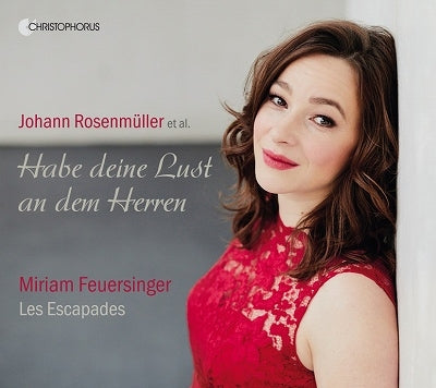 FEUERSINGER,MIRIAM; LES ESCAPADES - Habe Deine Lust An Dem Herren / Sacred Concertos - Import CD