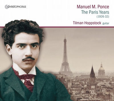 Tilman Hoppstock - Manuel M. Ponce: The Paris Years - Import CD