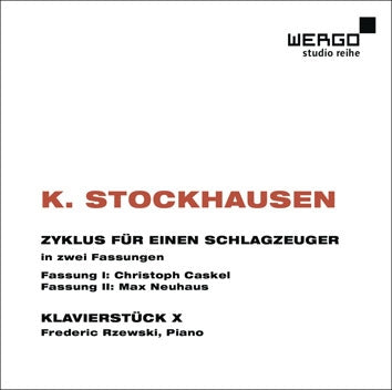 Christoph Caskel, Max Neuhaus - K.Stockhausen: Zyklus fur Einen Schlagzeuger, Klavierstuck X - Import CD