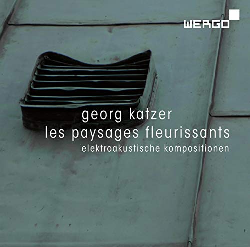 Katzer, Georg (1935-2019) - Les Paysages Fleurissants -Electronics Compositions - Import CD