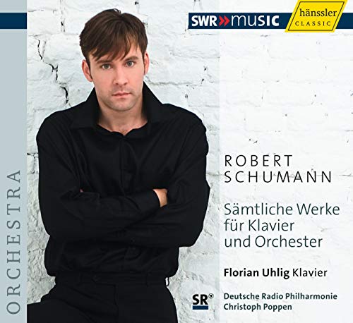 Schumann, Robert (1810-1856) - Complete Works for Piano & Orchestra : Uhlig(P)Poppen / Saarbrucken Kaiserslauten SWR Rso - Import CD