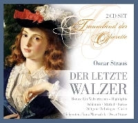 Schlemm/ Fehrtinger/ Marszalek/ Straus - O.Straus: Der Letzte Walzer - Import 2 CD