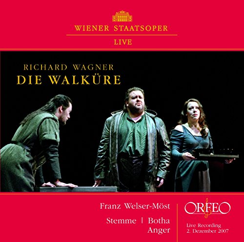 Wagner (1813-1883) - Die Walkure (Act.1): Welser-Most / Vienna State Opera, Stemme, Botha, Anger (2007 Stereo) - Import CD