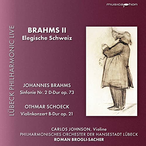 Brahms (1833-1897) - Brahms Symphony No.2, Schoeck Konzert Quasi una Fantasia : Roman Brogli-Sacher / Lubeck Philharmonic, Carlos Johnson(Vn) - Import SACD Hybrid