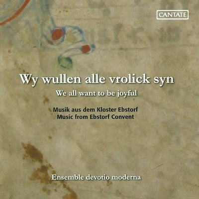 ANONYMOUS - We All Want To Be Joyful: Music From Ebstorf - Import CD