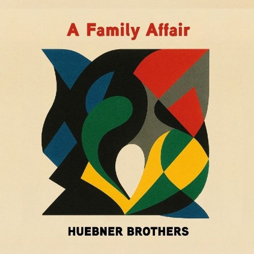 Huebner Brothers - A Family Affair - Import Vinyl LP Recurd Limited Edition