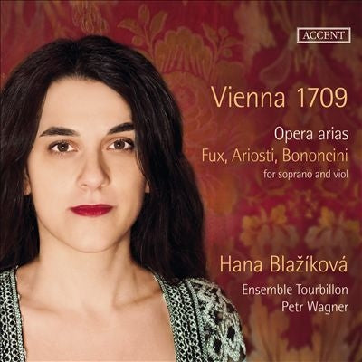 Hana Blazikova - Vienna 1709 - Opera Arias - Fux, Ariosti, Bononcini for Soprano and Viol - Import CD