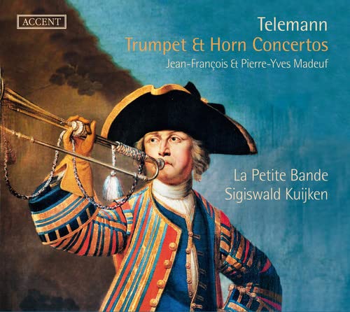 Telemann (1681-1767) - Trumpet & Horn Concertos : Sigiswald Kuijken / La Petite Bande, Jean-Francois Madeuf & Pierre-Yves Madeuff(Tp, Hr) - Import CD