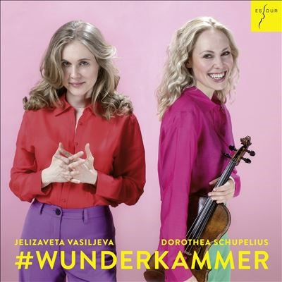 Dorothea Schupelius; - Dorothea Schupelius & Jelizaveta Vasiljeva - #wunderkammer (Cabinet Of Curiosities) - Import CD