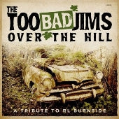 The Too Bad Jims - Over the Hill: A Tribute To RL Burnside - Import LP Record Limited Edition