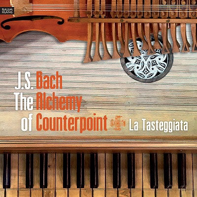 La Tasteggiata - J.S. Bach: The Alchemy of Counterpoint - Import CD