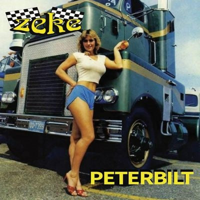 Zeke - Peterbilt - Import Vinyl 7 inch Single Record