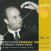 G. Rossini - Edition Ferenc Fricsay Vol.11 - Rossini: Stabat Mater (9/22/1954) / Ferenc Fricsay(cond), RIAS SO & Chamber Chous, Maria Stader(S), Marianna Radev(A), etc - Import CD