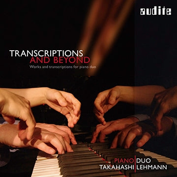 Piano Duo Takahashi Lehmann - Transcriptions and Beyond - Works and Transcriptions for Piano Duo - Import CD