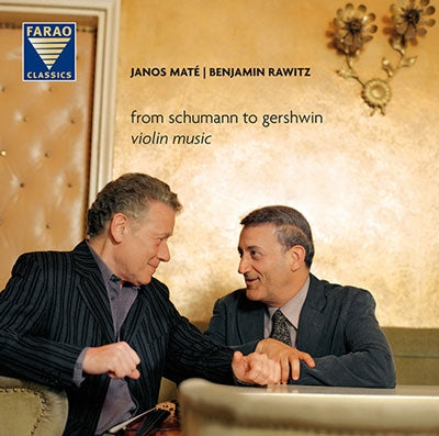 Janos Mate, Benjamin Rawitz - From Schumann to Gershwin - Violin Music - Import CD