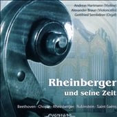 Rheinberger / Hartmann - Rheinberger und seine Zeit / Hartmann, Braun, Sembdner - Import CD