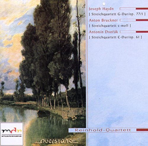 Bruckner (1824-1896) - String Quartet: Reinhold Q +haydn: Quartet.81, Dvorak: Quartet.11 - Import CD