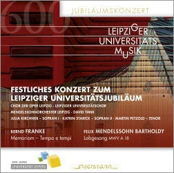 Bartholdy / Leipziger Universitatschor - Festliches Konzert zum Leipziger Universitatsjubilaum - 600 Jubilaumskonzert - Import CD