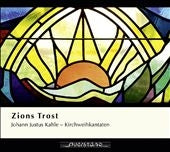 Kahle / Collegio Halense / Schlutter - Zions Trost - Johann Justus Kahle: Church Cantatas - Import CD