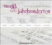 Le Son Dargent / Schrader - Musik Aus Vier Jahrhunderten - Import CD