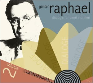 Raphael / Hartog / Brandner Duo / Brandner - Gunter Raphael Edition Vol.2 - Dialoge fur Zwei Violinen - Import CD
