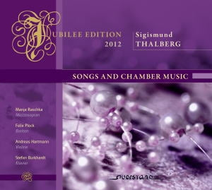 Thalberg / Raschka / Plock / Burkhardt - Sigismund Thalberg: Songs and Chamber Music - Import CD