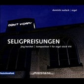 Stabler, g. / Susteck, dominik - Seligpreisungen - J.Herchet: Komposition 1 fur Orgel Stuck Vol.3 - Import CD