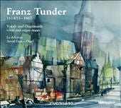 Tunder / La Dolcezza Ensemble - Franz Tunder: Vocal and Organ Music - Import CD