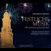 Kreuzkirche Dresden - Festliche Musik fur 4 Trompeten, Pauken und Orgel - Import CD