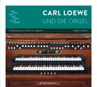 Irenee Peyrot - Carl Loewe Und Die Orgel - Import CD