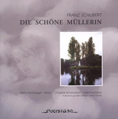 KRUMBIEGEL, SCHORNSHEIM - Die Schoene Muellerin:Schubert - Import CD