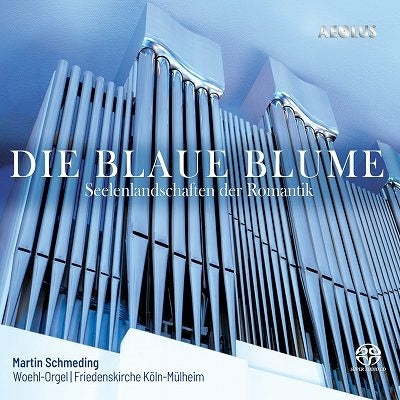 Martin Schmeding - Die Blaue Blume - Import SACD Hybrid